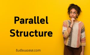 Parallel Structure